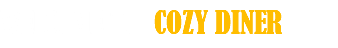 WELCOME TO COZY DINER